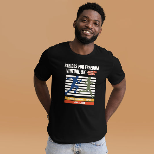 Strides for Freedom: Virtual 5k Unisex T-Shirt