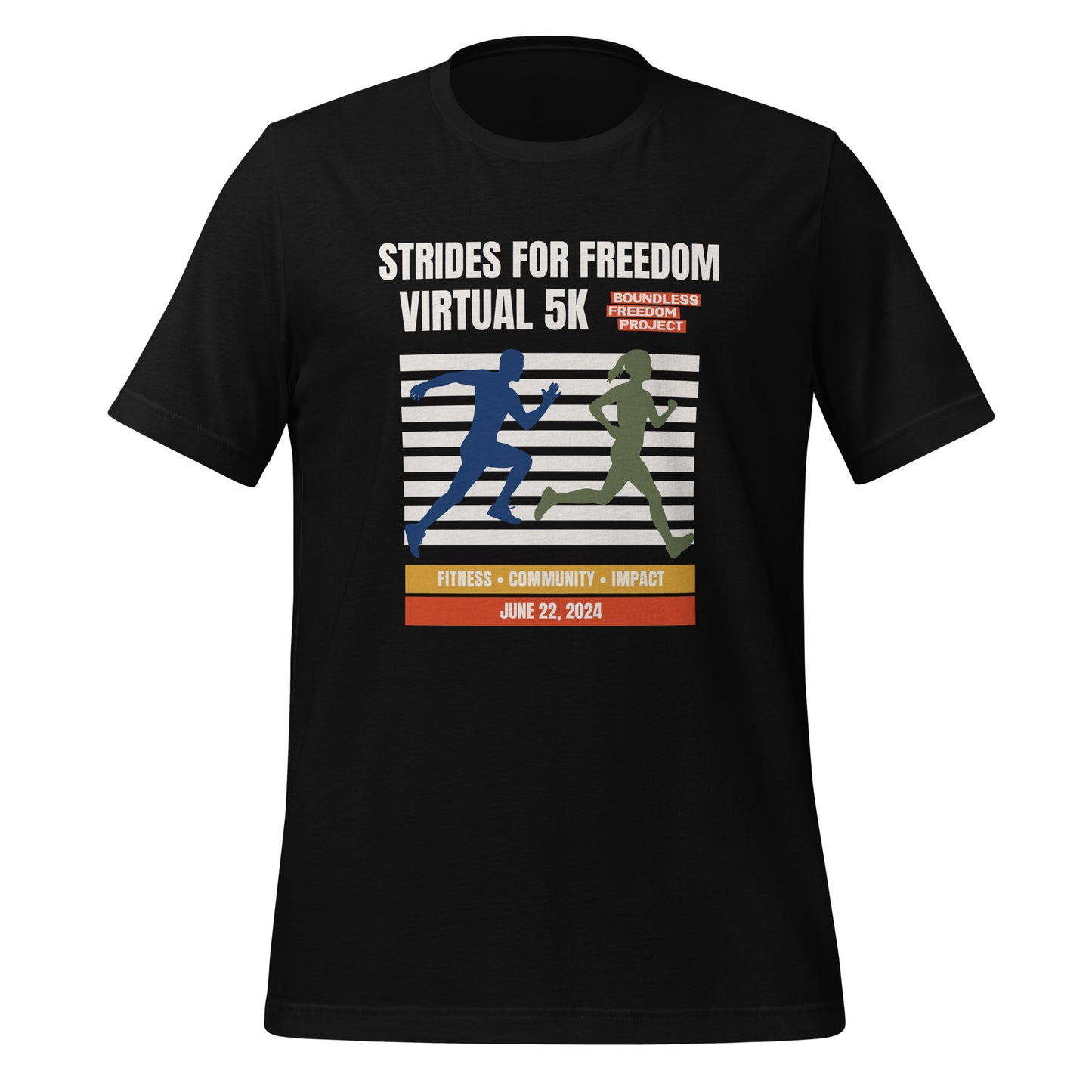 Strides for Freedom: Virtual 5k Unisex T-Shirt