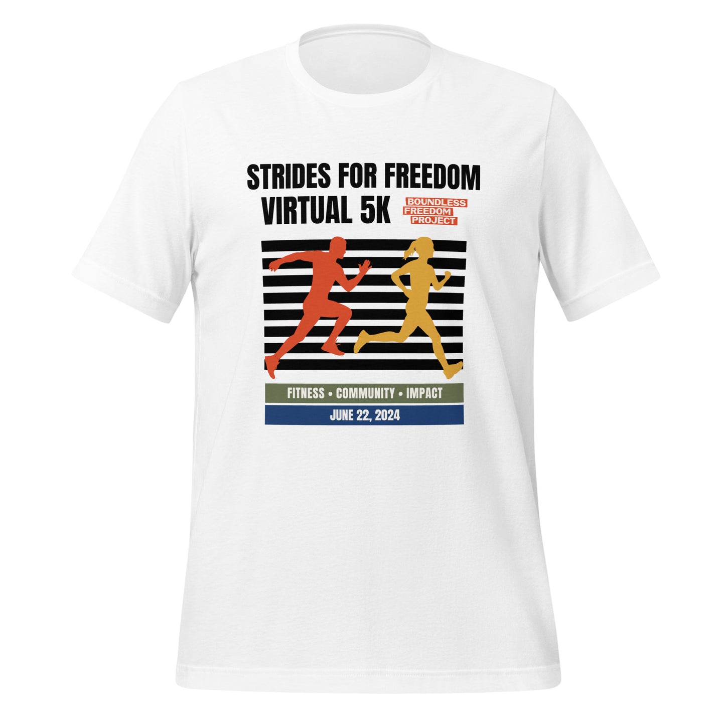 Strides for Freedom: Virtual 5k Unisex T-Shirt