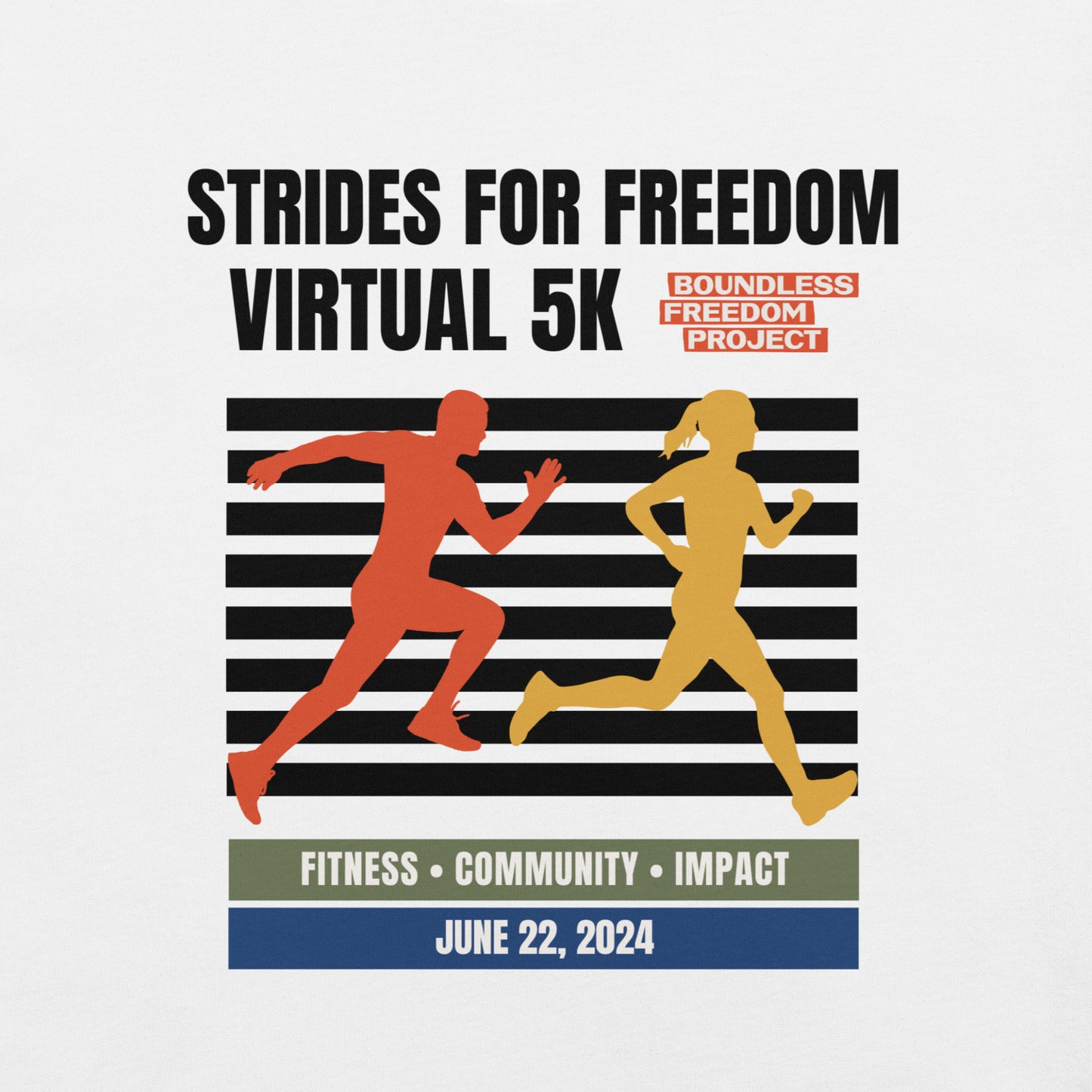 Strides for Freedom: Virtual 5k Unisex T-Shirt