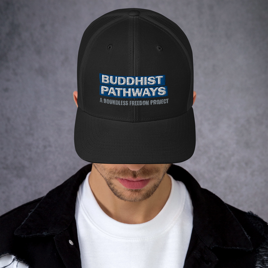 BUDDHIST PATHWAYS TRUCKER HAT